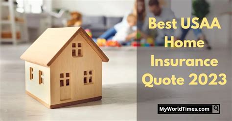 How To Get The Best Usaa Home Insurance Quote 2023 My World Times