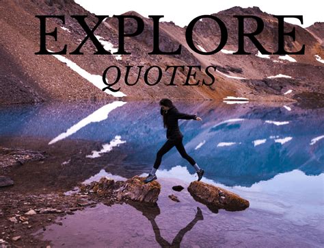 50 Explore Quotes To Inspire Curiosity Dianas Healthy Living