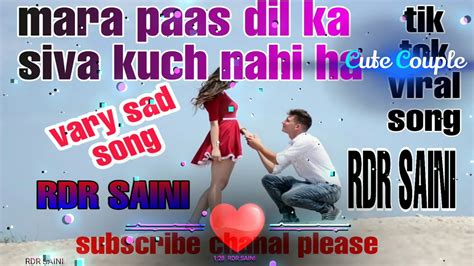 Mere Paas Dil Ke Siva Aur Kuch Nahi Dj Remix Mp3 Song Rdr Saini Youtube