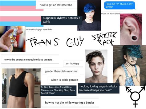 Trans Dude Starter Pack Because My Endo Appointment Is Hella Far Away
