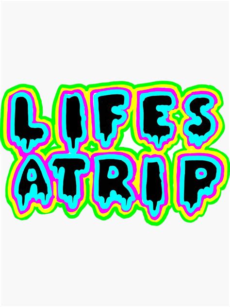 Lifes A Trip Sticker For Sale By Gcwiniarskii Redbubble