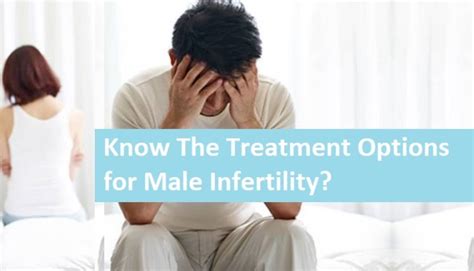 What Are The Treatment Options For Male Infertility Sci Ivf Hospital