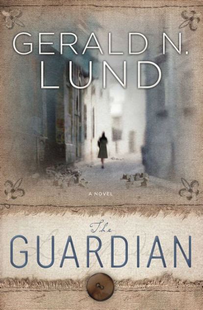 The Guardian By Gerald Lund Ebook Barnes And Noble