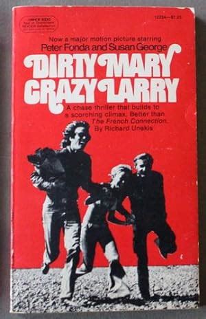 Dirty Mary Crazy Larry Movie Tie In Starring Peter Fonda Susan George By Unekis Richard