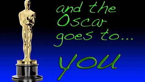 And The Oscar Goes To You Youtube
