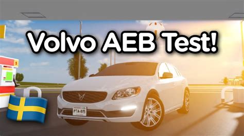 Volvo Aeb Test Roblox Greenville Youtube