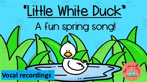 Music Little White Duck Song By Teach Simple
