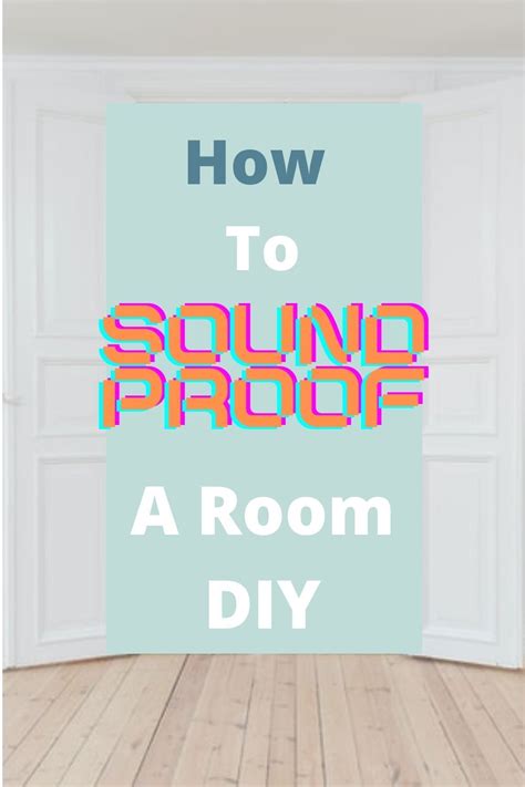 How To Soundproof A Room Diy Soundproof Room Sound Proofing