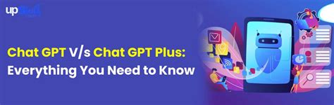 Chat GPT V S Chat GPT Plus Everything You Need To Know Upskill Campus