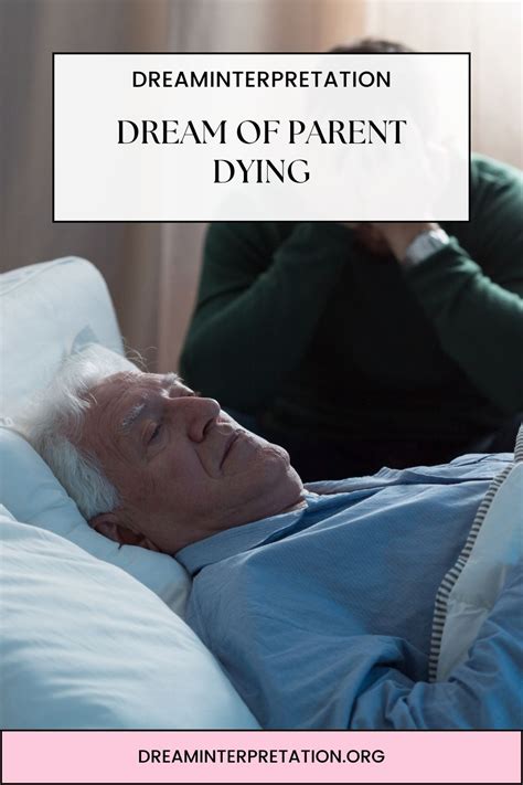 Dream Of Parent Dying Interpretation And Spiritual Meaning