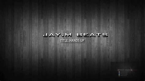 Hip Hop Instrumentals Jaym Beats Hands Up Youtube