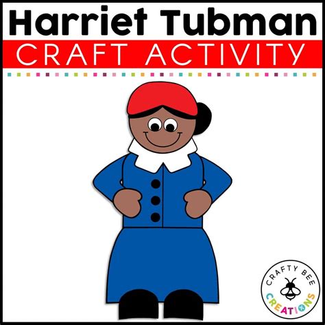 Harriet Tubman Craft Activity Crafty Bee Creations