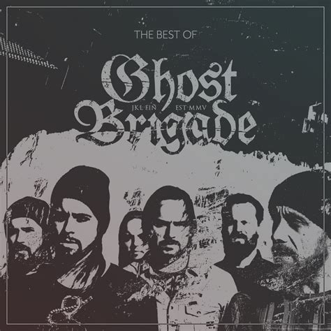 The Best Of Ghost Brigade Ghost Brigade