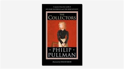 The Collectors By Philip Pullman Book Review The Tls