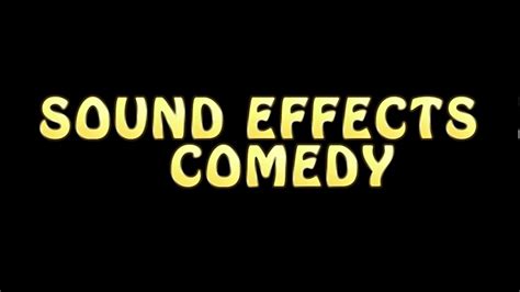 Comedy Sound Effects Youtube