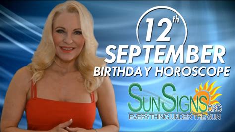 Zodiac sign indicates the place where the sun was at the time of your birth. September 12th Zodiac Horoscope Birthday Personality ...