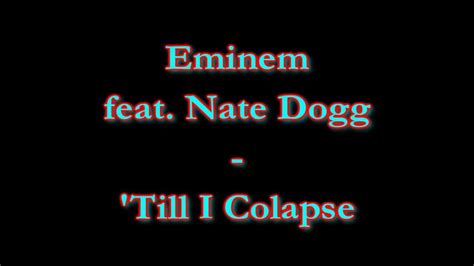 Eminem Till I Collapse Tekst - 'Till I Collapse - Eminem feat. Nate Dogg (Lyrics) HD - YouTube