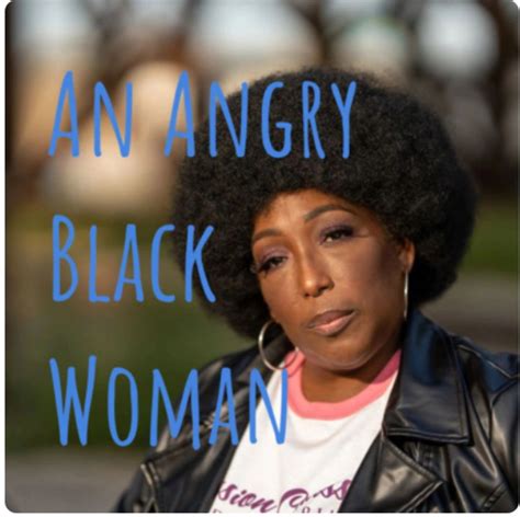an angry black woman