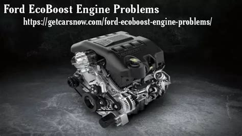 Ppt Ford Ecoboost Engine Problems Powerpoint Presentation Free