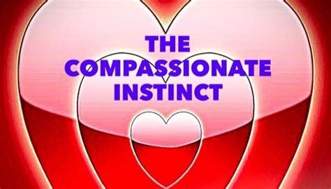 The Compassionate Instinct