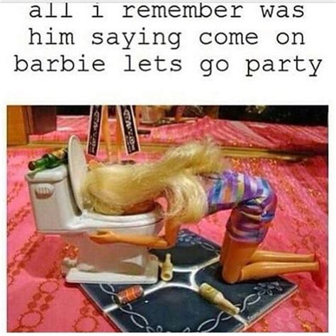 35 Memes For Anyone Whos Been Hungover Barbie Funny