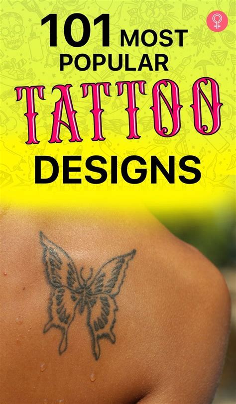 Most Popular Tattoo Designs Whatever Tattoo You Decide To Get It