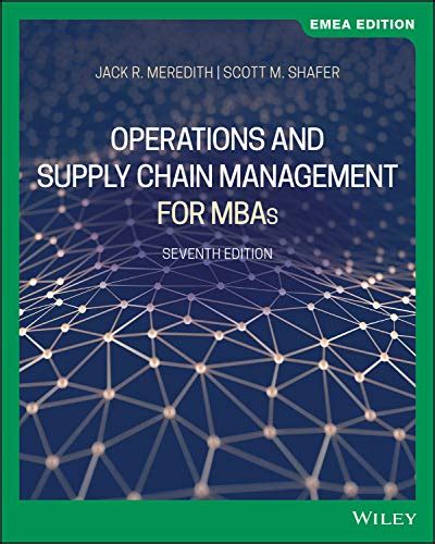 Operations And Supply Chain Management For Mbas 7th Edition Emea