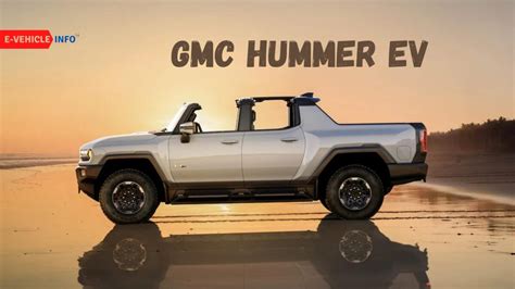 Gmc Hummer Electric Truck Price Range And Specification