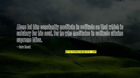Solitude Is Bliss Quotes Top 6 Famous Quotes About Solitude Is Bliss