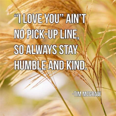 Tim Mcgraw Humble And Kind Country Music Songs Tim Mcgraw Lyrics