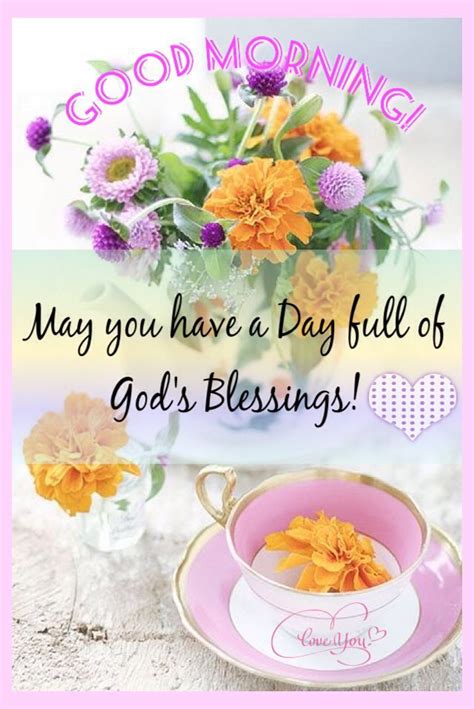 Good Morning May You Have A Day Full Of Gods Blessings