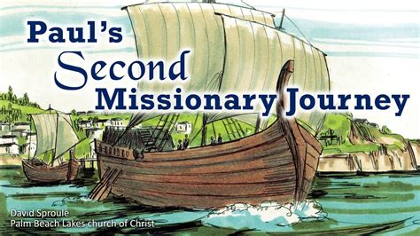Pauls Second Missionary Journey Part 1 Youtube