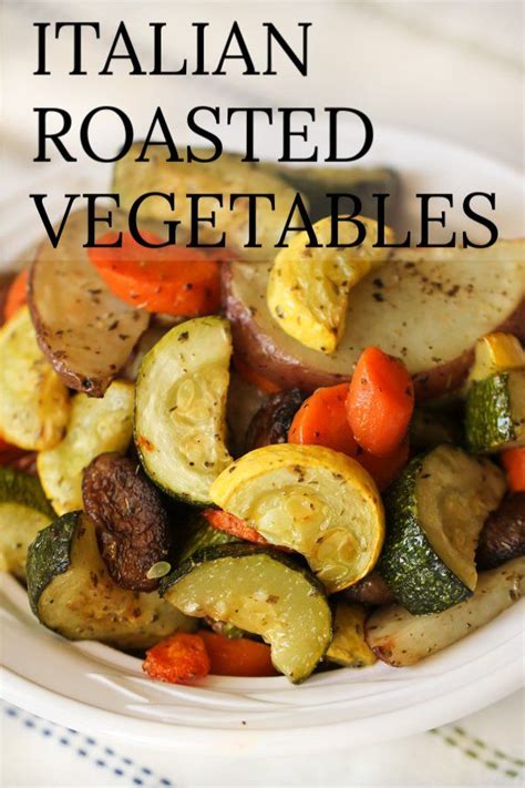 Best Italian Roasted Vegetables Recipe Recipe Roasted Vegetable