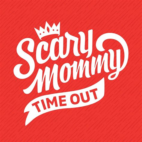 Scary Mommy Time Out