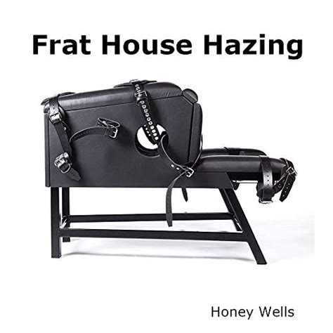 frat house hazing ebook wells honey au books