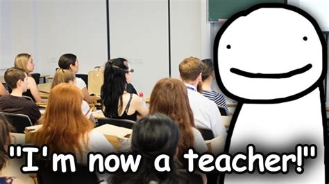 Dream Is Now A Teacher Youtube