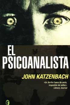 Jaque al psicoanalista es la continuación de el psicoanalista, de john katzenbach. No me vengas con historias: He terminado de leer... "El psicoanalista" de John Katzenbach