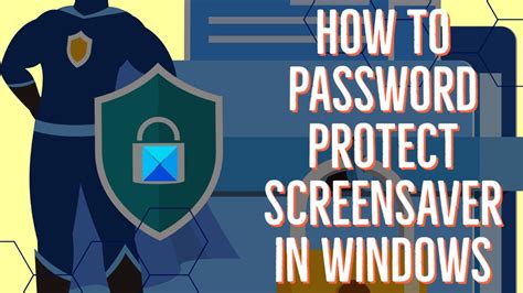 How To Password Protect Screensaver In Windows Youtube