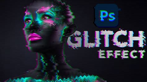 How To Glitch Images And Text In Photoshop The Glitch Effect Youtube