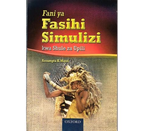 Fani Ya Fasihi Simulizi Kwa Shule Za Upili Text Book Centre