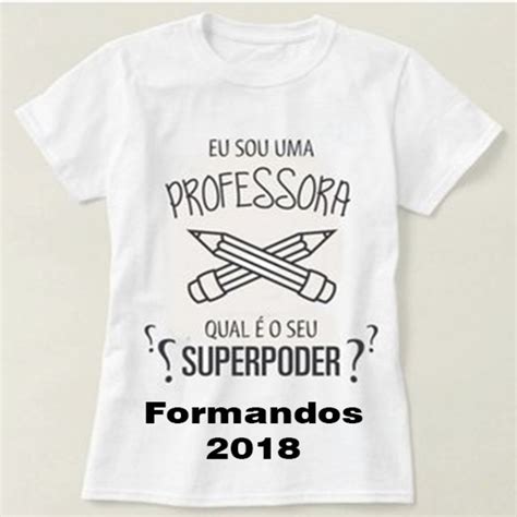 Camiseta Professor Formatura No Elo7 Camiseta Maneira De70ae