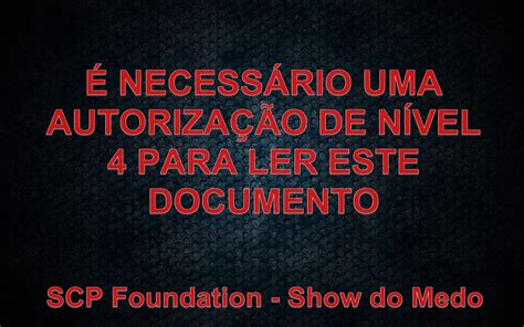 Show Do Medo Scp Foundation Scp 008