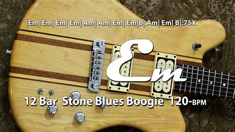 Major 12 Bar Stone Blues Boogie E Minor Pentatonic G Major 120 Bpm