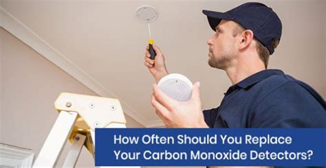 Buy a new smoke detector or smoke alarm every 10 years. How Often Should You Replace Your Carbon Monoxide ...