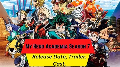My Hero Academia Season 7 Release Date Trailer Cast Expectation