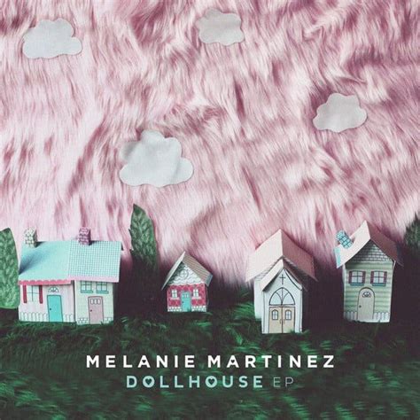 Melanie Martinez Dollhouse Ep Lyrics And Tracklist Genius