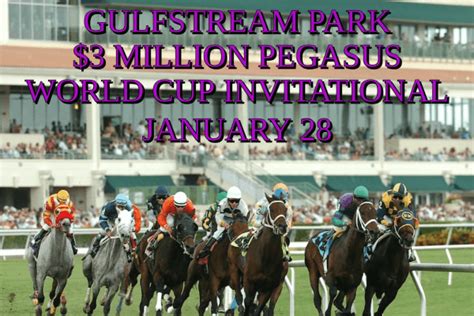 Gulfstream Park 3 Million Pegasus World Cup Invitational 1 Million