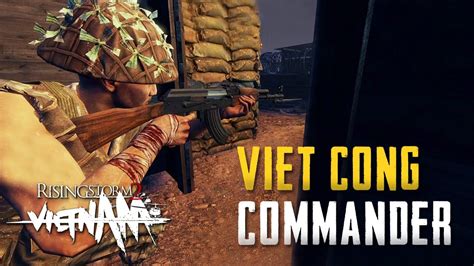 Viet Cong Commander Rising Storm 2 Vietnam Rs2 Vietnam Gameplay Rs2