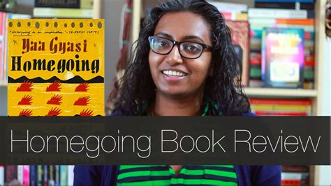 Maybe you would like to learn more about one of these? Homegoing by Yaa Gyasi | Book Review - YouTube
