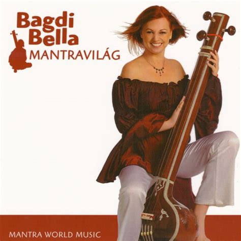 Mantravilág Bagdi Bella Download And Listen To The Album